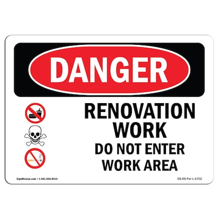 Signmission OSHA Danger Sign, 7" Height, 10" Width, Aluminum, Renovation Work Do Not Enter Work Area, Landscape OS-DS-A-710-L-1752